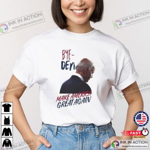 Bye-Den Make America Great Again Funny Shirt