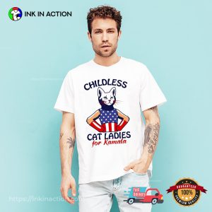 Childless Cat Ladies For Kamala Funny Madam President Harris Campaign Tee