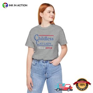 Childless Cat Lady, Cat Lady for President Shirt 2