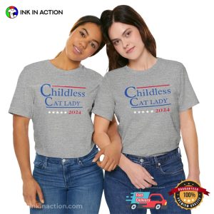 Childless Cat Lady, Cat Lady for President Shirt 3