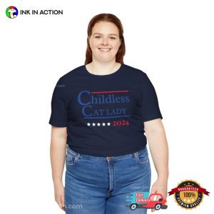 Childless Cat Lady, Cat Lady For President Shirt