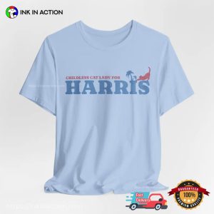 Childless Cat Lady For Harris, Cat Lady For President Shirt