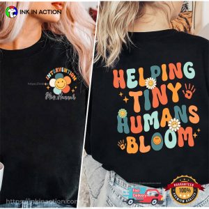 Custom Name Helping Tny Humans bloom T shirt 2