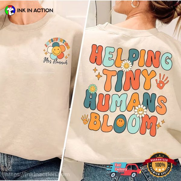 Custom Name Helping Tiny Humans Bloom T-shirt