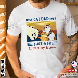 Customized Best Cat Dad Ever Funny Cat Lover T shirt 2