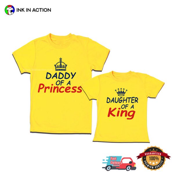 Daddy Of A Princess Funny Father And Daughter Matching T-shirt