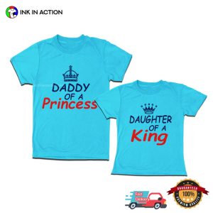 Daddy Of A Princess Funny Father And Daughter Matching T shirt 2