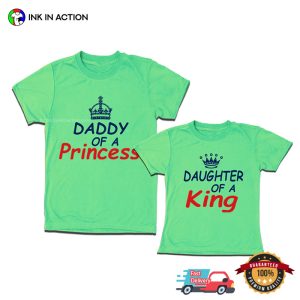 Daddy Of A Princess Funny Father And Daughter Matching T shirt 3