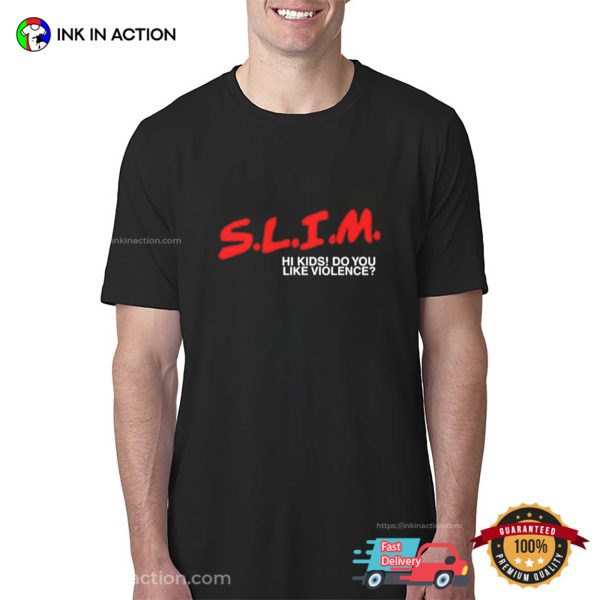 Death Of Slim Shady Slim HI Kids Do You Like Violence T-shirt