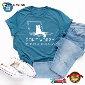 Don't Worry I'm From Tech Support Funny Kitty Comfort Colors T shirt 3