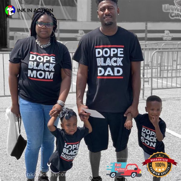 Dope Black Family Matching Shirt