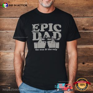 Epic Dad The One & The Only Retro T-shirt, Great Father’s Day Present