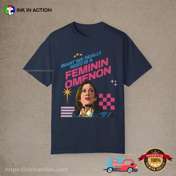 Femininomenom Kamala Harris Election 2024 Comfort Colors Shirt