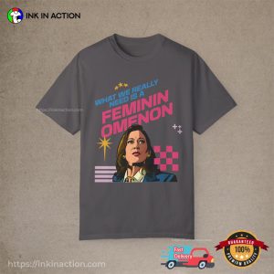 Femininomenom Kamala Harris Election 2024 Comfort Colors Shirt1