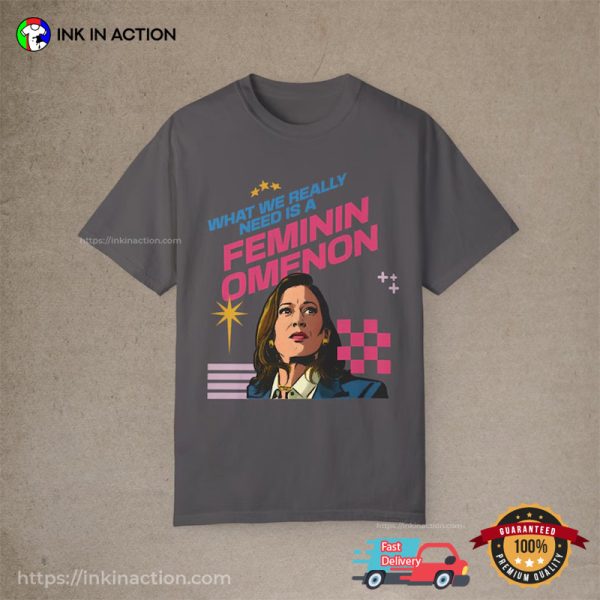 Femininomenom Kamala Harris Election 2024 Comfort Colors Shirt