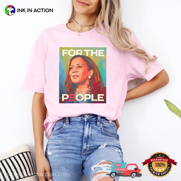 For The People Kamala Harris 2024 Portrait Art Comfort Colors Tee