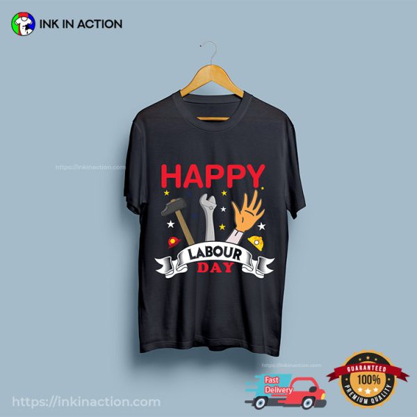 Happy Labor Day In The US Tee