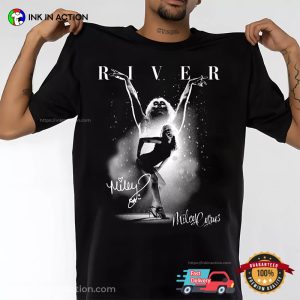 Hot Miley Cyrus River Singer Graphic T shirt 4