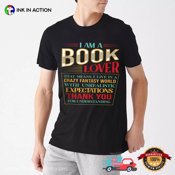 I Am A Book Lover Bookish T-shirts