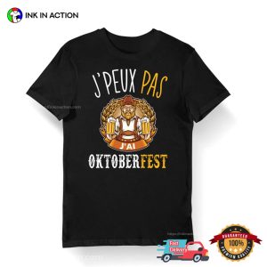 I Can't I Have Oktoberfest French funny oktoberfest t shirt 2