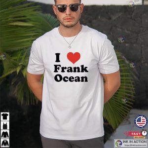 I Love Frank Ocean Fan Classic T-shirt