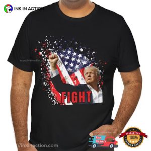 I Stand With Trump, Donald Trump Fight T shirt 3