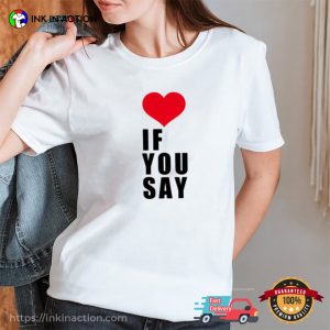 If You Say Enhypen Romance Untold Heart Love Quote Shirt