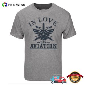 In Love With Aviation T Shirt 1