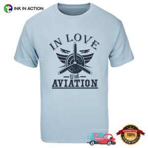 In Love With Aviation T Shirt 2