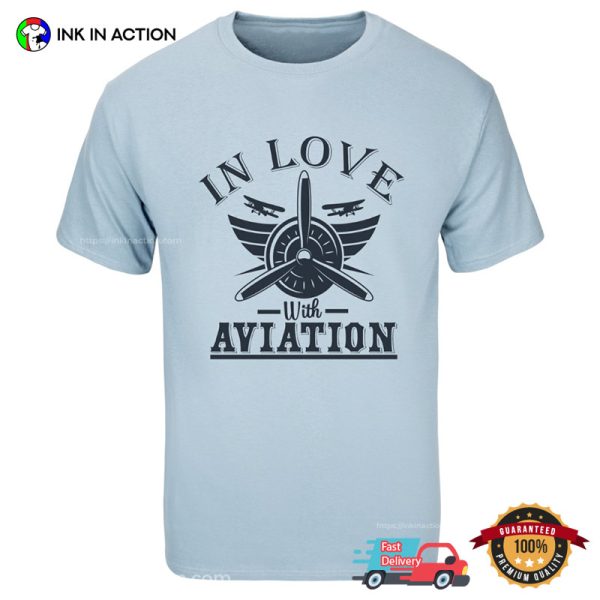 In Love With Aviation T-Shirt