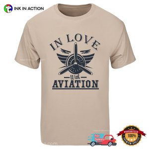 In Love With Aviation T Shirt 3