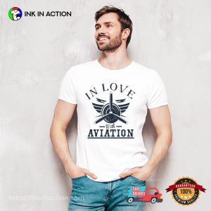 In Love With Aviation T Shirt