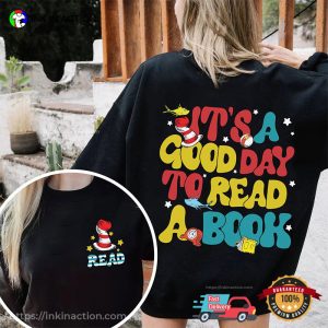 It's A Good Day To Read A Book Cute bookish shirts