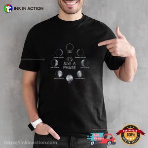 It's Just A Phase Moon Lunar Cycles T Shirt