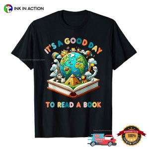 It’s a Good Day to Read A book shirt 3