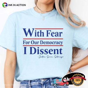 Justice Sonia Sotomayor democracy quotes T shirt 3