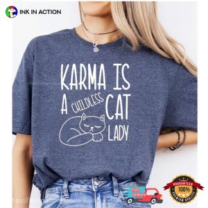 Karma Is A Childless Cat Lady Kamala Harris T-shirt