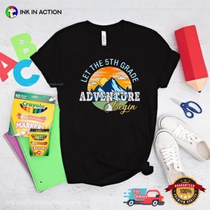 Let The 5th Grade Adventure Begin Hello Fifth Grade Shirt