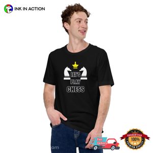 Let's Play Chess Basic T shirt 1