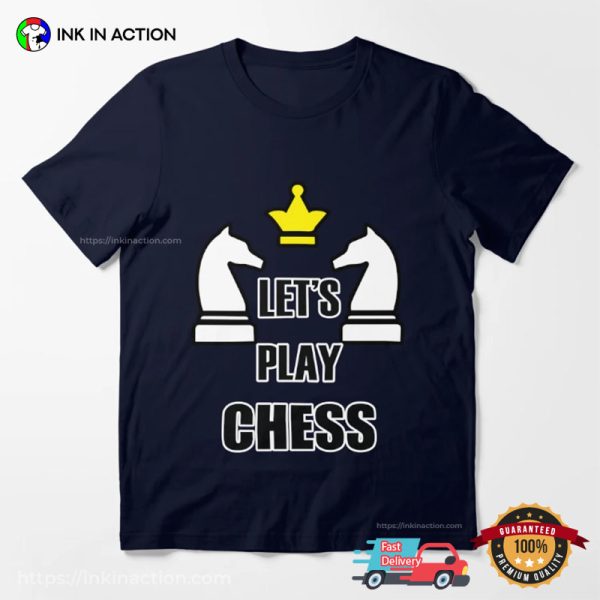 Let’s Play Chess Basic T-shirt