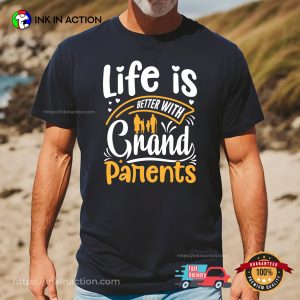 Life Is Better With Grandparents Lovely Shirt, happy grandparents day 2