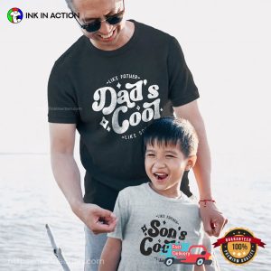 Like Father Like Son Funny Dad's Cool Matching T shirt 2