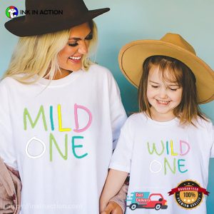 MILD ONE WILD ONE Mom And Baby Matching Tee