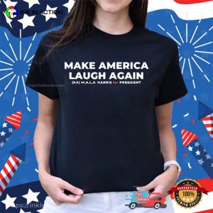 Make America Laugh Again KAMALA Harris for President Shirt 2