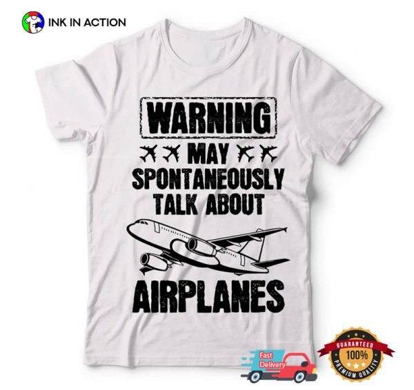 May Spontaneously Talk About Airplanes Retro Aviation T-shirt