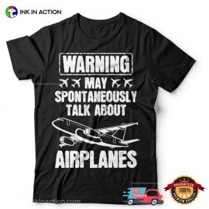 May Spontaneously Talk About Airplanes Retro aviation t shirt 2