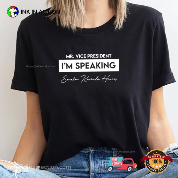 Mr. Vice President I’m SPEAKING Shirt