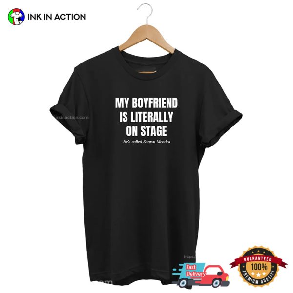 My Boyfriend Shawn Mendes Funny T-shirt