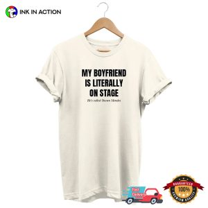 My Boyfriend Shawn Mendes Funny T shirt 3