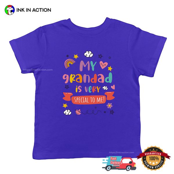 My Grandad Is Very Special To Me Cute Kid Tee